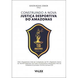 Construindo a Nova Justiça Desportiva do Amazonas